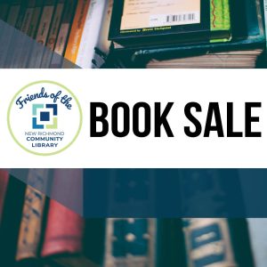 "Book Sale advertisement by Friends of New Richmond Community Library with a stack of books in the background."